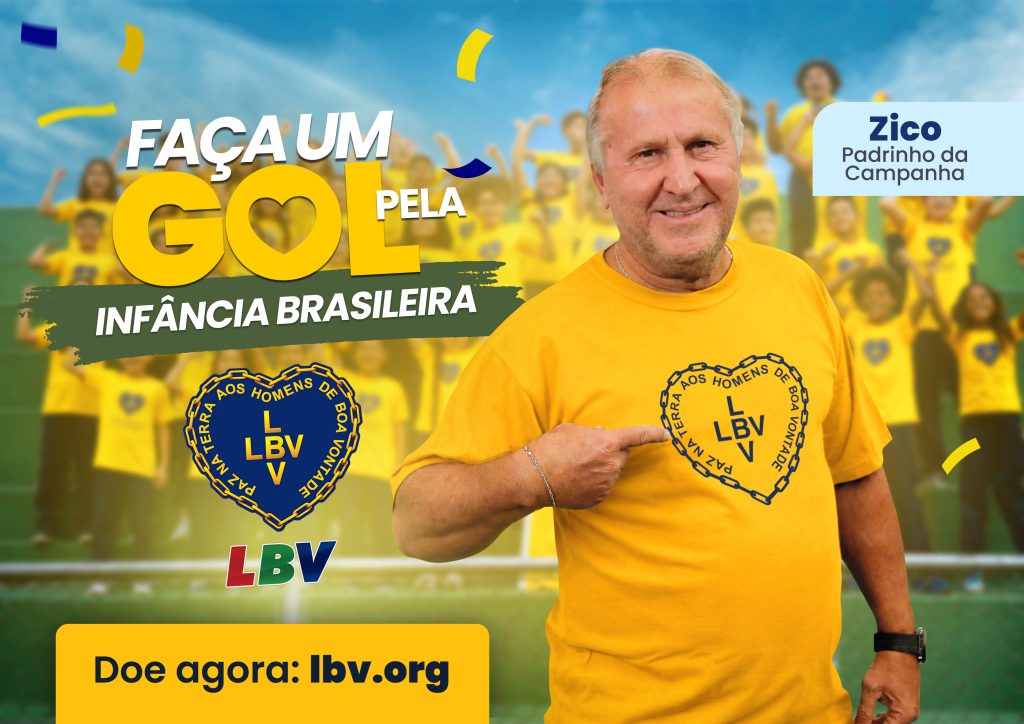 LBV lança campanha 'Fiz um gol pela infância brasileira!' durante Copa