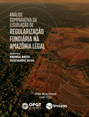 Leis na Amazônia Facilitam Grilagem de Terras Públicas sem Uso Efetivo
