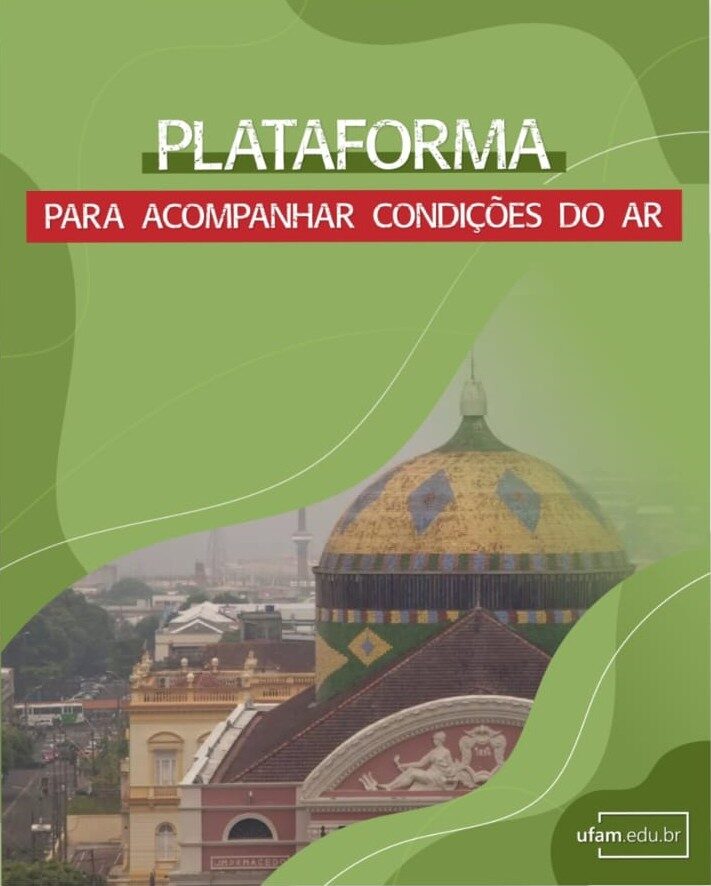 Ufam Lança Plataforma para Monitorar Qualidade do Ar em Manaus e Interior