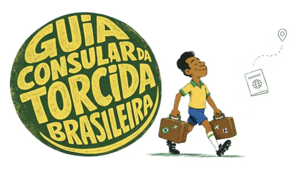 Dicas do Itamaraty para quem vai à Copa do Mundo de 2026